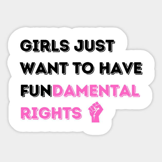Girls' Fundamental Rights T-Shirt - Inspiring Message, Activist Fashion, Great for Equality Marches, Thoughtful Birthday Gift Sticker by TeeGeek Boutique